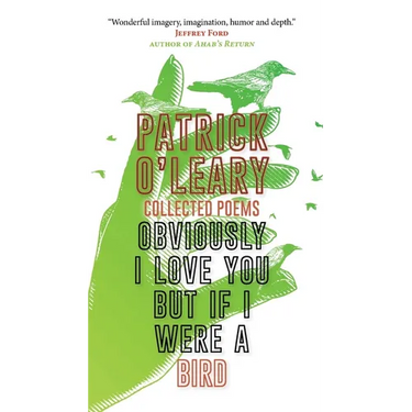 Obviously I love you but if I were a bird