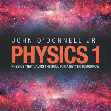 Physics 1: Physics That Calms the Soul for a Better Tomorrow