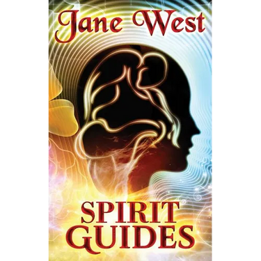 Spirit Guides: Contact Your Spirit Guide and Access the Spirit World