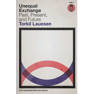 Unequal Exchange: Past, Present, and Future