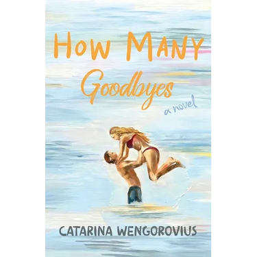 How Many Goodbyes