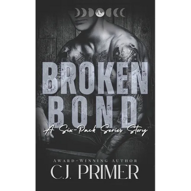 Broken Bond: a six-pack series companion novel