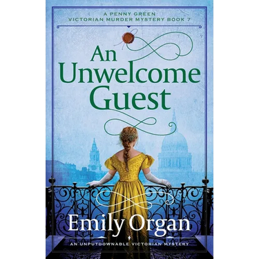 An Unwelcome Guest: An unputdownable Victorian mystery