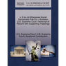 U S Ex Rel Milwaukee Social Democratic Pub Co V. Burleson U.S. Supreme Court Transcript of Record with Supporting Pleadings
