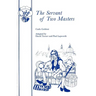 The Servant of Two Masters