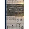 Collection of Revival Hymns and Plantation Melodies