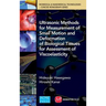 Ultrasonic Methods for Measurement of Small Motion and Deformation of Biological Tissues for Assessment of Viscoelasticity