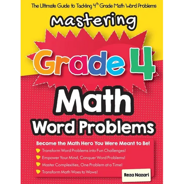 Mastering Grade 4 Math Word Problems: The Ultimate Guide to Tackling 4th Grade Math Word Problems