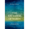 Exchange of Words: Speech, Testimony, and Intersubjectivity