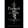 The Pursuit of Life: The Promise and Challenge of Palliative Care