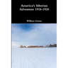 America's Siberian Adventure 1918-1920