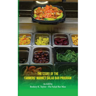 The Story of the Farmers' Market Salad Bar Program