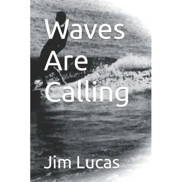 Waves Are Calling