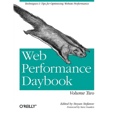 Web Performance Daybook Volume 2: Techniques and Tips for Optimizing Web Site Performance