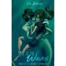 Tied to the Waves