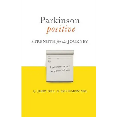 Parkinson Positive: Strength for the Journey