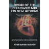 Origin of The Follower and His New Actions: About an Action Character with Unique Capabilities