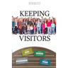 Keeping Visitors: A Systematic Approach to Assimilate Visitors into Your Church