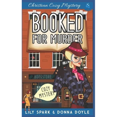 Booked For Murder: Christian Cozy Mystery