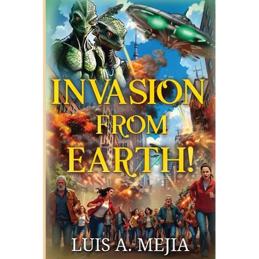 Invasion from Earth!