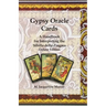 Gypsy Oracle Cards: A Handbook for Interpreting the Sibilla della Zingara: Deluxe Edition