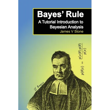 Bayes' Rule: A Tutorial Introduction to Bayesian Analysis