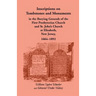 Inscriptions on Tombstones and Monuments in the Burying Grounds of the First Presbyterian Church and St. John's Church at Elizabeth, New Jersey, 1664-