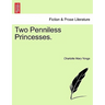 Two Penniless Princesses.