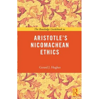 The Routledge Guidebook to Aristotle's Nicomachean Ethics