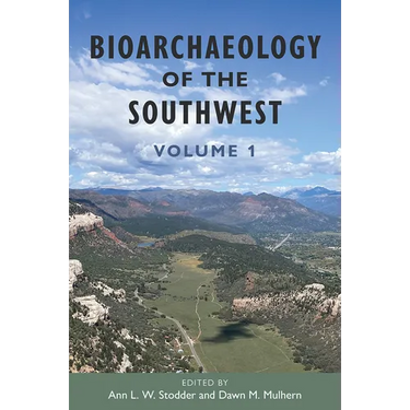 Bioarchaeology of the Southwest: Volume 1