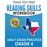 TEXAS TEST PREP Reading Skills Workbook Daily STAAR Practice Grade 4: Preparation for the STAAR Reading Assessment