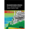 Parameterization Schemes: Keys to Understanding Numerical Weather Prediction Models