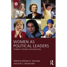 Women as Political Leaders: Studies in Gender and Governing
