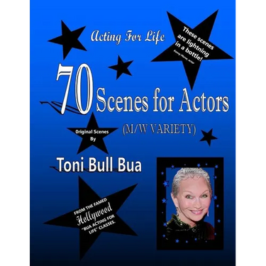 70 Scenes for Actors: Toni Bull Bua - Acting for Life