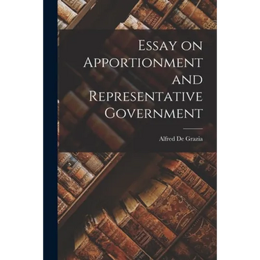 Essay on Apportionment and Representative Government