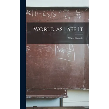 World as I See It