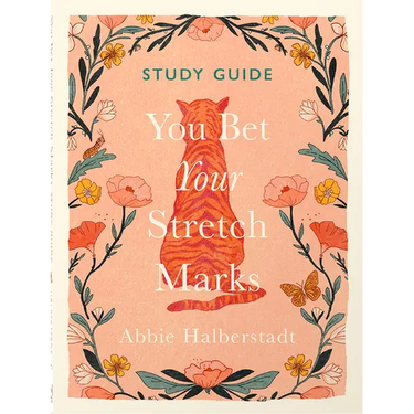 You Bet Your Stretch Marks Study Guide