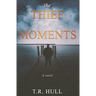 The Thief of Moments