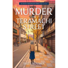 Murder on Teramachi Street: The Kyoto Teramachi Mystery Series: The K