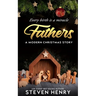 Fathers: A Modern Christmas Story