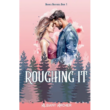 Roughing It