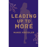 Leading up to More
