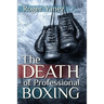 The Death of Professional Boxing