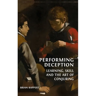 Performing Deception: Learning, Skill and the Art of Conjuring