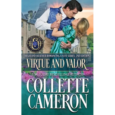 Virtue and Valor: A Passionate Enemies to Lovers Second Chance Scottish Highlander Mystery Romance