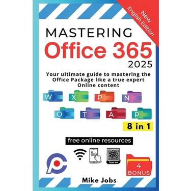 Mastering Office 365: Your Ultimate Guide to Mastering the Office Package Like a True Expert Online Content
