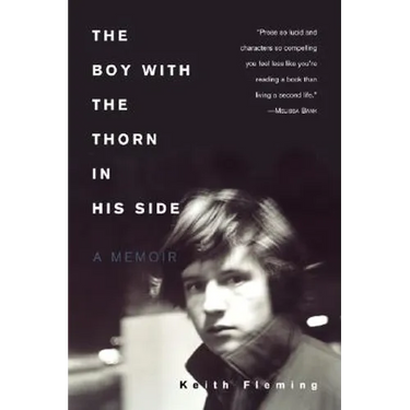 The Boy with the Thorn in His Side: A Memoir