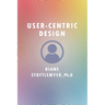User-Centric Design