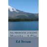 The Princess of ÉLEVÉ: Montoba - A Play