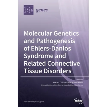 Molecular Genetics and Pathogenesis of Ehlers-Danlos Syndrome and Related Connective Tissue Disorders